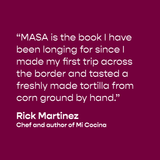MASA: Techniques, Recipes & Reflections on a Timeless Staple